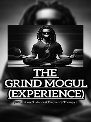 cover image of The Grind Mogul Experience